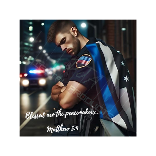 Digital File: Law Enforcement Theme Art "Blessed are the Peacemakers"